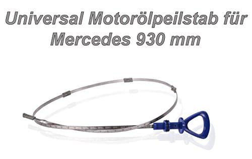 Jauge de Service 930mm pour Moteurs Mercedes-Benz M112/M113/M271/OM646-648
