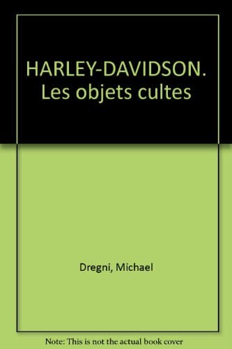 Ouvrage Technique Harley-Davidson : Référentiel Industriel & Objets Cultes
