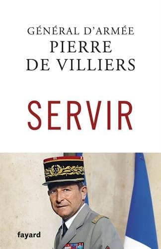 Ouvrage Stratégique 'Servir' - Pierre de Villiers | Édition Reliée Haute Densité
