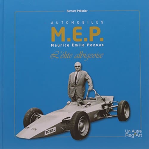 Monographie Technique Automobiles MEP : Conception & Ingénierie Formule Bleue