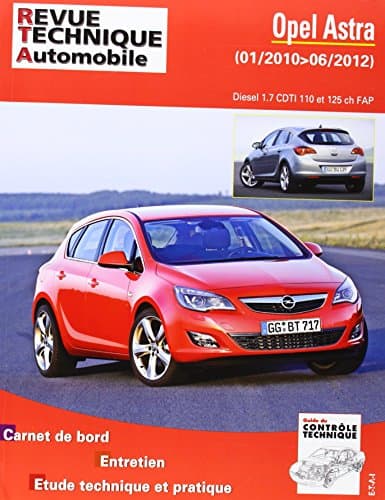 RTA B784 Opel Astra IV (J) Phase 1 - Moteurs 1.7 CDTi (110/125ch) - Revue Technique
