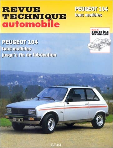 Revue Technique Automobile CIP 733.1 - Peugeot 104 (Tous Modèles) - E.T.A.I