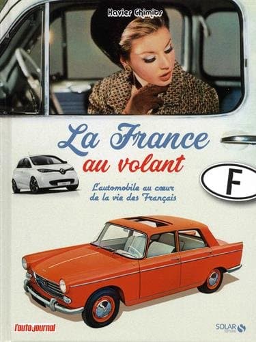 L'Automobile au volant : Encyclopédie Technique et Historique (1950-2024)