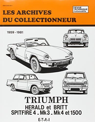 Revue Technique E-T-A-I Triumph Herald, Spitfire Mk3/Mk4/1500 (1959-1981)