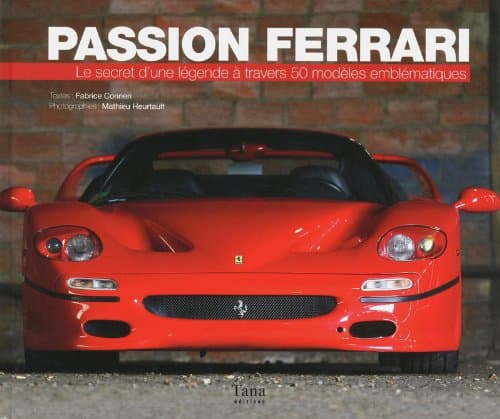 Ouvrage Technique Passion Ferrari - Analyse Ingénierie & Design 50 Modèles