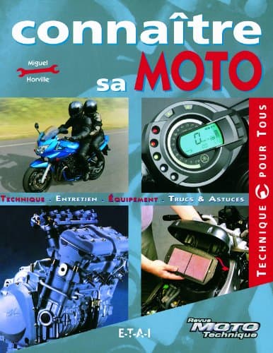 Guide Technique E.T.A.I - Connaître sa Moto : Ingénierie, Métrologie et Maintenance