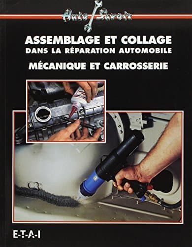 Guide Technique ETAI : L'assemblage et le collage en carrosserie automobile