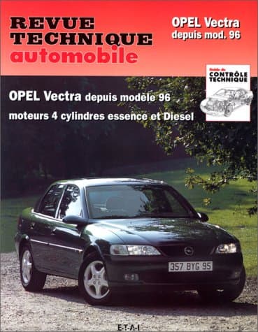 Revue Technique Automobile RTA 728.1 - Opel Vectra B (1996+) Essence & Diesel