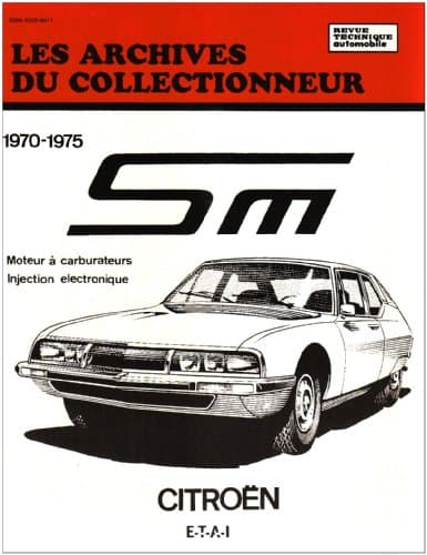 Revue Technique Citroën SM (1970-1975) - Archives du Collectionneur E-T-A-I