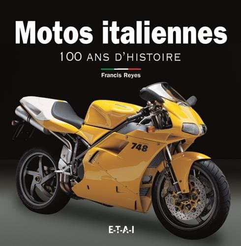 Encyclopédie Technique : Motos Italiennes - 100 Ans d'Ingénierie et Design