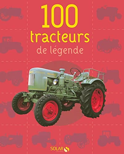 Encyclopédie Technique : 100 Tracteurs de Légende - Analyse Mécanique & Évolution