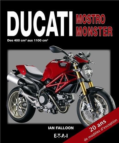 Manuel Technique Ducati Monster : Analyse Ingénierie 400 à 1100 cm³ (1992-2012)