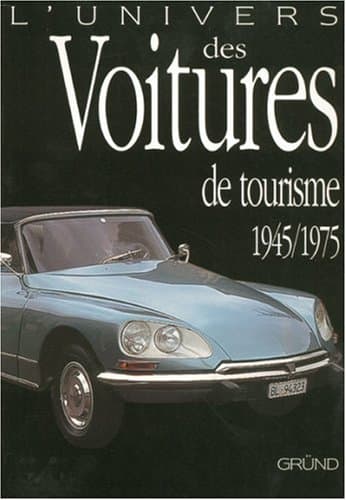 Guide Technique Univers Voitures Tourisme 1945-1975 | 750 Photos | Specs ISO