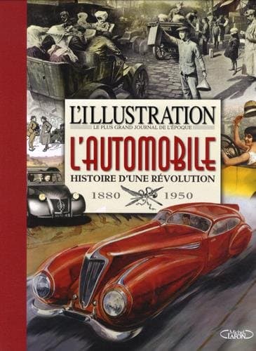 L'Illustration : Archive Technique Automobile 1895-1950 - Édition Documentaire