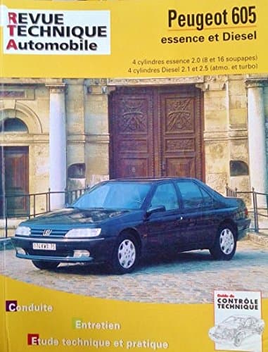 Revue Technique Peugeot 605 (CIP 704.2) - Moteurs Essence & Diesel 2.0/2.1/2.5