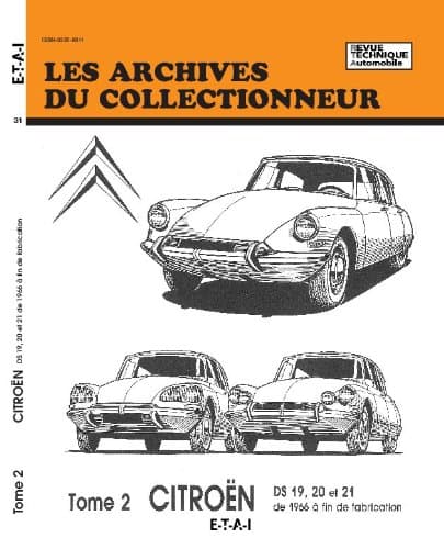Archives du Collectionneur Citroën DS Tome 2 : DS 19, 20, 21 - Revue Technique E-T-A-I