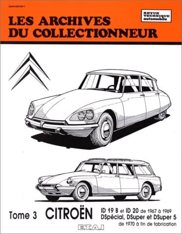 Archives du Collectionneur N°32 T3 : Revue Technique Citroën ID/DS 1970-1975