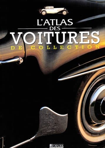 Atlas des Voitures de Collection - Archive Technique & Ingénierie Automobile