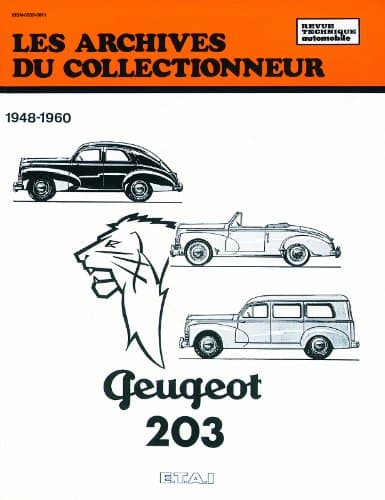 Revue Technique Peugeot 203 (1948-1960) - Archives du Collectionneur ETAI