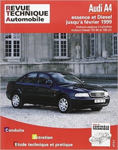 Revue Technique Automobile ETAI n°581 : Audi A4 (B5) 1.6/1.8/1.9 TDi 90ch