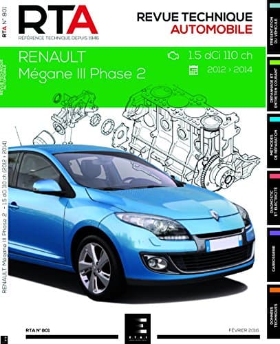 RTA 801 Renault Mégane III Ph.2 1.5 dCi 110 (K9K 636) - Revue Technique ETAI
