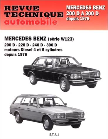Revue Technique Automobile Mercedes-Benz W123 Diesel (200D-300D) - Manuel d'Atelier