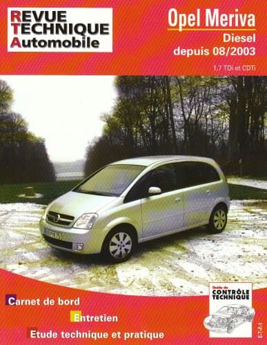Revue Technique Automobile ETAI 681.1 - Opel Meriva A Diesel (1.7 DTi & CDTi)