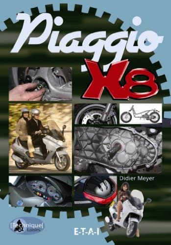 Revue Technique Piaggio X8 125/200/250 - Manuel d'Atelier ETAI - RMT