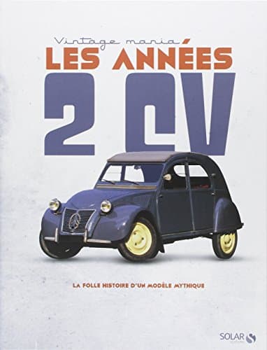 Ouvrage Technique : Les Années 2CV - Archives L'Auto-Journal & Spécifications