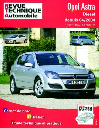 Revue Technique Automobile RTA 699.1 - Opel Astra H Diesel 1.7/1.9 CDTi