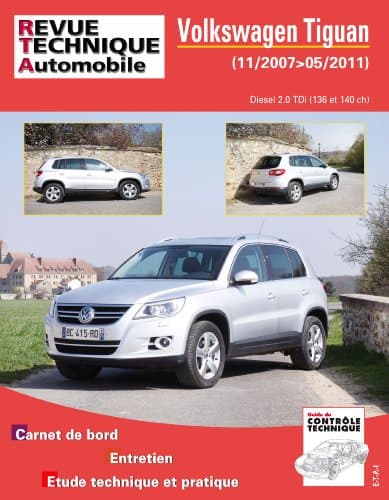 RTA B762 VW Tiguan 2.0 TDI (2007-2011) - Revue Technique Automobile Expert