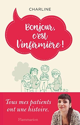 Livre Témoignage Professionnel : 'Bonjour, c'est l'infirmière' - Broché 160g