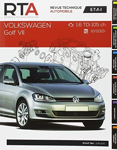 RTA B794 VW Golf VII 1.6 TDI 105ch (10/2012+) - Manuel de Réparation Technique