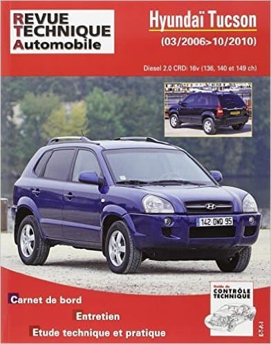 RTA Hyundai Tucson Phase 1 & 2 (2006-2010) Diesel 2.0 CRDi - Expertise Technique