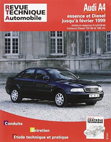 RTA Audi A4 (95-99) : Guide Technique Motorisations ADP, ADR, AEB, AFN, 1Z