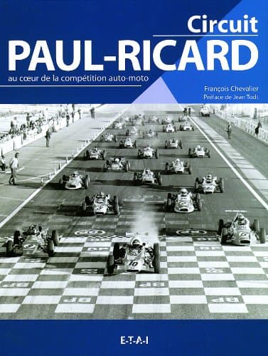 Ouvrage Technique Circuit Paul-Ricard : Analyse Ingénierie & Chronologie ETAI