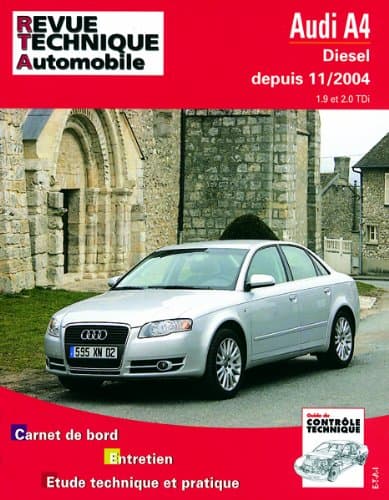 Revue Technique Automobile RTA 695.1 - Audi A4 (B7) 1.9/2.0 TDI (11/2004+)