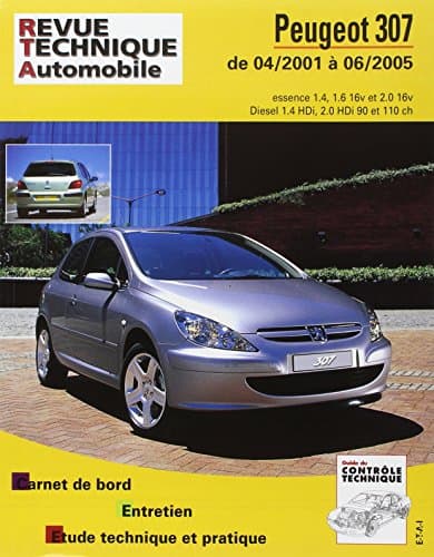 RTA Peugeot 307 Phase 1 & 2 (01-08) - Revue Technique Automobile CIP 411.1
