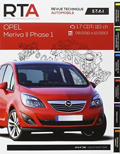 RTA B795 Opel Mériva II 1.7 CDTi 110ch (09/2010-12/2013) - Revue Technique ETAI
