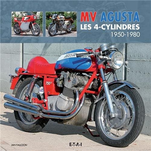 Livre Technique MV AGUSTA 4 Cylindres 1950-1980 - Ian Falloon - Édition Pro