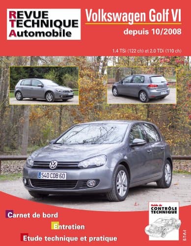 RTA B736.5 VW Golf VI (2008-2012) - Moteurs 1.4 TSI & 2.0 TDI - Revue Technique