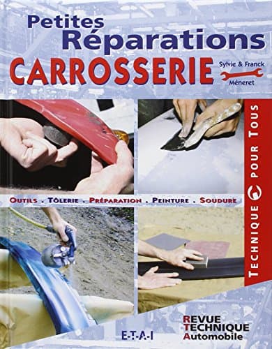 Guide Technique Carrosserie ETAI - Réparation, Formage et Soudage Tôle