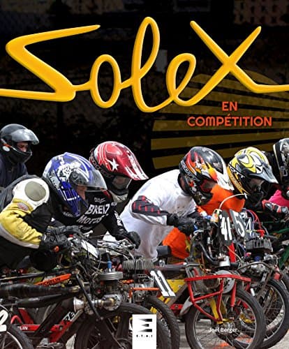 Livre Technique : Solex en Compétition - Ingénierie et Préparation Moteur
