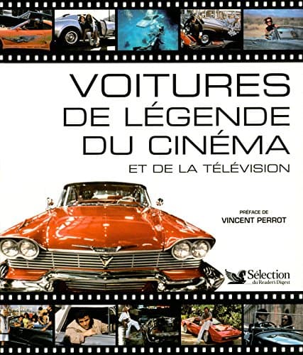 Encyclopédie Technique : Les Voitures de Légende au Cinéma - Édition Reliée