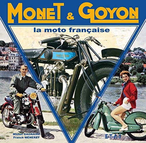 Ouvrage Technique Monet & Goyon : Analyse de l'Ingénierie Moto Française